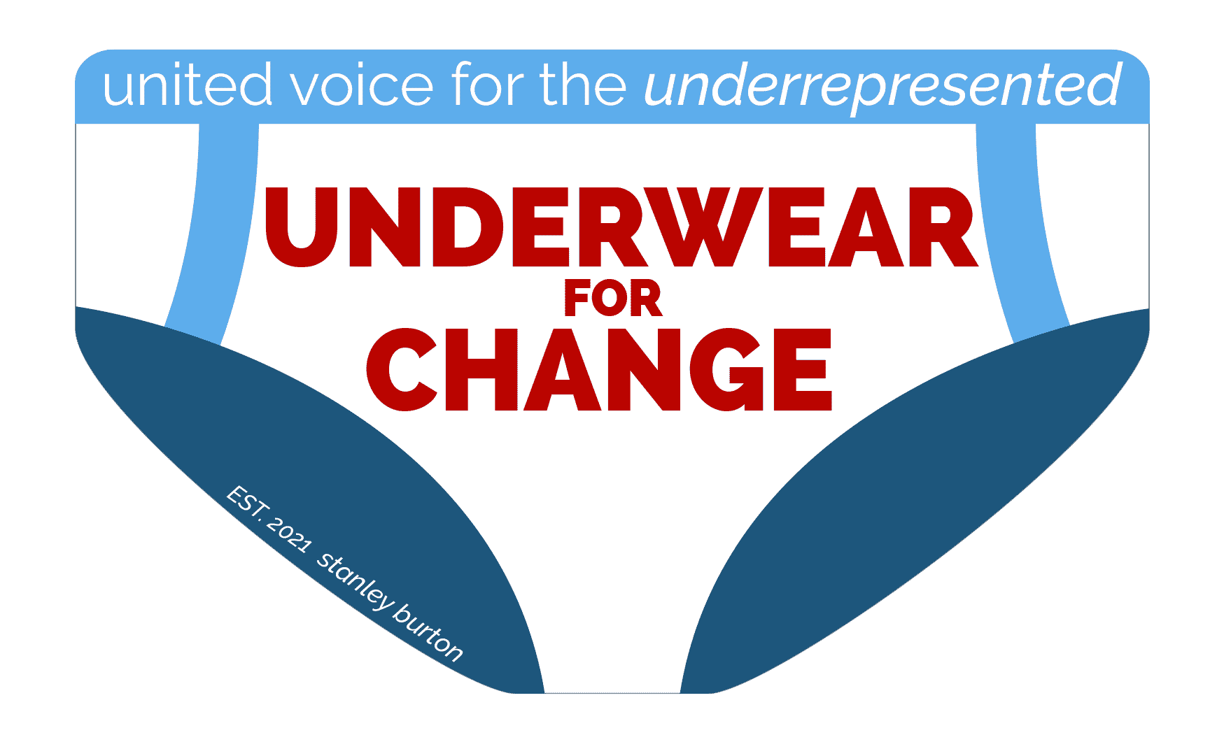 UNDERWEAR FOR CHANGE: United Voice for the Underrepresented